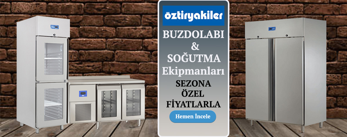 Öztiryakiler Buzdolabı Öztiryakiler Soğutma Ekipmanları